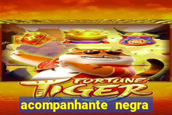 acompanhante negra sao paulo